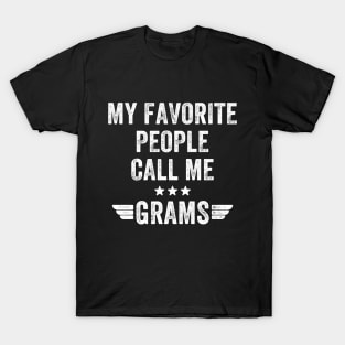 My favorite people call me grams T-Shirt